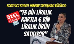 Koruyucu Kıyafet Yardımı Tartışması Büyüyor: “13 Bin Liralık Kartla 6 Bin Liralık Ürün Satılıyor”