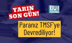 Yarın Son Gün! Paranız TMSF’ye Devrediliyor!