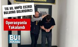 115 Yıl Hapis Cezası Bulunan Dolandırıcı Operasyonla Yakalandı