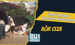 İzmit’te Kamu Alanlarını Kirletenlere Ağır Ceza