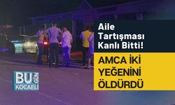 Aile Tartışması Kanlı Bitti! Amca İki Yeğenini Öldürdü