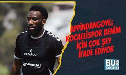 Appindangoye; Kocaelispor Benim İçin Çok Şey İfade Ediyor
