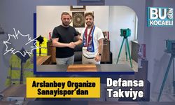 Arslanbey Organize Sanayispor’dan Defansa Takviye