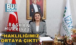 Başkan Hürriyet: “Haklılığımız Ortaya Çıktı”
