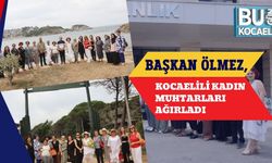 Başkan Ölmez, Kocaelili Kadın Muhtarları Ağırladı