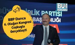 BBP Darıca 6. Olağan Kongresi Coşkuyla Gerçekleşti