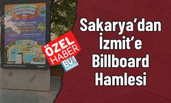 Sakarya’dan İzmit’e Billboard Hamlesi