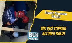 İnşaat Alanında Göçük: Bir İşçi Toprak Altında Kaldı