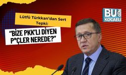 Lütfü Türkkan’dan Sert Tepki: “Bize PKK’lı Diyen P*çler Nerede?”