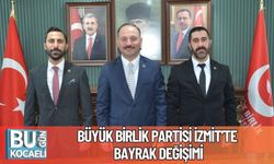 Büyük Birlik Partisi İzmit’te Bayrak Değişimi