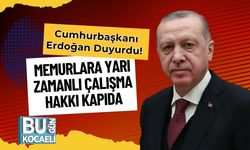 Cumhurbaşkanı Erdoğan Duyurdu! Memurlara Yarı Zamanlı Çalışma Hakkı Kapıda