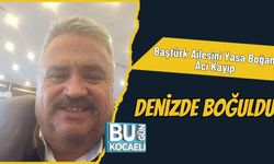 Baştürk ailesini yasa boğan acı kayıp: Denizde boğuldu