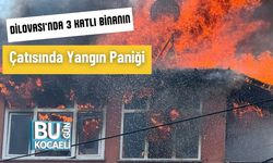 Dilovası’nda 3 Katlı Binanın Çatısında Yangın Paniği