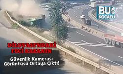 Dilovası’ndaki Feci Kazanın Güvenlik Kamerası Görüntüsü Ortaya Çıktı!