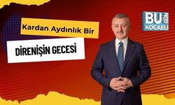 Kardan Aydınlık Bir Direnişin Gecesi