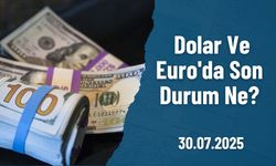 Dolar Ve Euro'da Son Durum Ne?