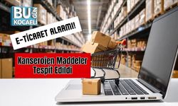E-Ticaret Alarmı! Kanserojen Maddeler Tespit Edildi