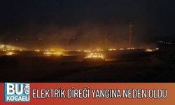 Elektrik Direği Yangına Neden Oldu