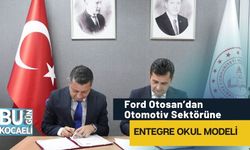 Ford Otosan’dan Otomotiv Sektörüne Entegre Okul Modeli