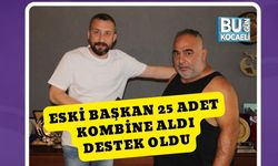 Eski Başkan 25 Adet Kombine Aldı Destek Oldu