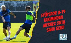 Eyüpspor U-19 Takımından Merkez Orta Saha Geldi