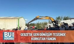 Gebze’de Geri Dönüşüm Tesisinde Korkutan Yangın
