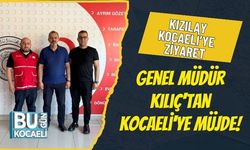 Genel Müdür Kılıç'tan Kocaeli'ye Müjde!