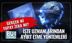 Gerçek mi Yapay Zeka mı? İşte Uzmanlarından Ayırt Etme Yöntemleri