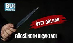 Üvey Oğlunu Göğsünden Bıçakladı