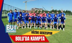 Güzide Gebzespor Bolu’da Kampta