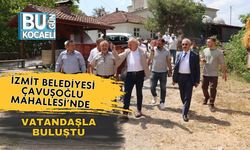 İzmit Belediyesi Çavuşoğlu Mahallesi’nde Vatandaşla Buluştu