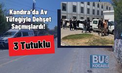 Kandıra’da Av Tüfeğiyle Dehşet Saçmışlardı! 3 Tutuklu