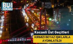 Kocaeli Üst Geçitleri Kırmızı Beyaz Işıklarla Aydınlatıldı