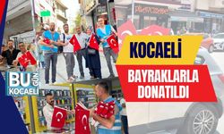 Kocaeli Bayraklarla Donatıldı