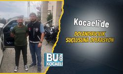 Kocaeli'de Dolandırıcılık Suçlusuna Operasyon