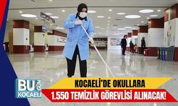 Kocaeli’de Okullara 1.550 Temizlik Görevlisi Alınacak!