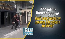Kocaeli’de Rüşvet İddiası! Ünlü Rapçi Hapisten Çıkmak İçin Rüşvet Mi Verdi?