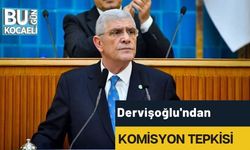 Dervişoğlu'ndan Komisyon Tepkisi