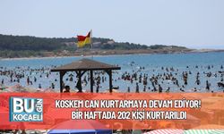 KOSKEM Can Kurtarmaya Devam Ediyor! Bir Haftada 202 Kişi Kurtarıldı