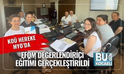 KOÜ Hereke MYO’da EFQM Değerlendirici Eğitimi Gerçekleştirildi