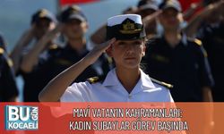 Mavi Vatan’ın Kahramanları: Kadın Subaylar Görev Başında