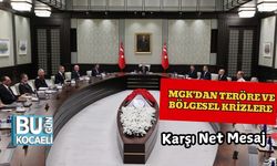 MGK'dan Teröre ve Bölgesel Krizlere Karşı Net Mesaj