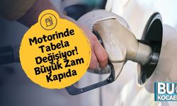 Motorinde Tabela Değişiyor! Büyük Zam Kapıda