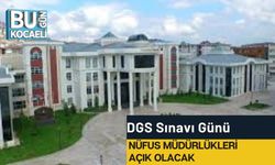 DGS Sınavı Günü Nüfus Müdürlükleri Açık Olacak