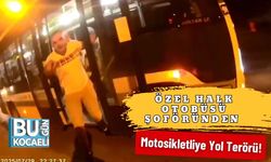 Özel Halk Otobüsü Şoföründen Motosikletliye Yol Terörü!
