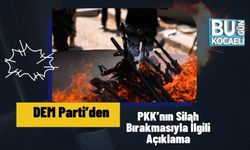 DEM Parti’den PKK’nın Silah Bırakmasıyla İlgili Açıklama