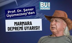 Prof. Dr. Şener Üşümezsoy’dan Marmara Depremi Uyarısı!