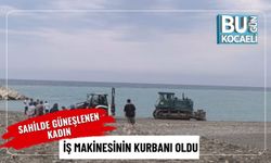 Sahilde Güneşlenen Kadın İş Makinesinin Kurbanı Oldu