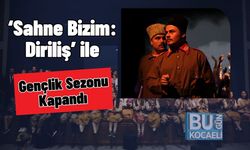 ‘Sahne Bizim: Diriliş’ ile Gençlik Sezonu Kapandı