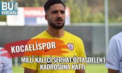 Kocaelispor, Millî Kaleci Serhat Öztaşdelen’i Kadrosuna Kattı